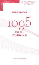 Couverture du livre « 1095 : l'appel d'Urbain II » de Marie Saudan aux éditions Midi-pyreneennes