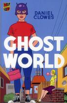 Couverture du livre « Ghost world » de Daniel Clowes aux éditions Jonathan Cape