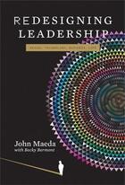 Couverture du livre « Redesigning leadership » de John Maeda aux éditions Mit Press