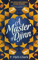 Couverture du livre « A MASTER OF DJINN » de P Djeli Clark aux éditions Orbit Uk