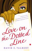 Couverture du livre « Love on the Dotted Line » de Talbert David E aux éditions Simon & Schuster