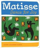 Couverture du livre « Matisse Dance For Joy » de Susan Goldman Rubin aux éditions Chronicle Books