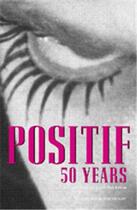 Couverture du livre « Positif 50 years » de Michel Ciment aux éditions Moma