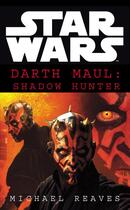 Couverture du livre « Star Wars: Darth Maul Shadow Hunter » de Michael Reaves aux éditions Random House Digital