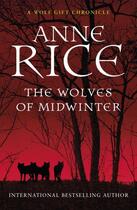 Couverture du livre « The Wolves of Midwinter » de Anne Rice aux éditions Random House Digital