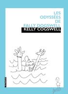 Couverture du livre « Les Odyssées de Fally Dogswell » de Kelly Cogswell aux éditions Books On Demand