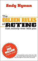 Couverture du livre « The Golden Rules of Acting » de Nyman Andy aux éditions Hern Nick Digital