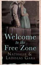 Couverture du livre « Welcome to the Free Zone » de Reed Bill aux éditions Hesperus Press Ltd Digital