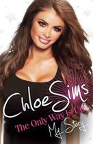 Couverture du livre « Chloe Sims: The Only Way is Up - My Story » de Sims Chloe aux éditions Blake John Digital