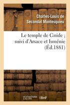 Couverture du livre « Le temple de Gnide suivi d'Arsace et Isménie » de Montesquieu aux éditions Hachette Bnf