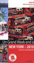 Couverture du livre « Un Grand Week-End ; New York ; Expos Et Nouveautés (Edition 2010) » de  aux éditions Hachette Tourisme