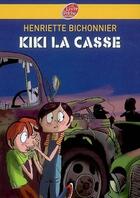 Couverture du livre « Kiki la casse » de Bichonnier-H aux éditions Le Livre De Poche Jeunesse