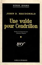 Couverture du livre « Une valda pour cendrillon » de John D. Macdonald aux éditions Gallimard