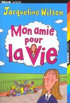 Couverture du livre « Mon amie pour la vie » de Wilson/Sharratt aux éditions Gallimard-jeunesse