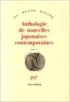 Couverture du livre « Anthologie de nouvelles japonaises contemporaines t2 » de  aux éditions Gallimard