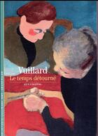 Couverture du livre « Vuillard, le temps détourné » de Guy Cogeval aux éditions Gallimard