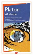 Couverture du livre « Alcibiade » de Platon aux éditions Flammarion