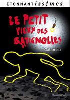 Couverture du livre « Le petit vieux des Batignolles » de Emile Gaboriau aux éditions Flammarion