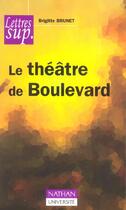 Couverture du livre « Le Theatre De Boulevard » de Brigitte Brunet aux éditions Nathan