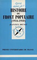 Couverture du livre « Histoire du front populaire 1934-38 qsj 1209 » de Jean-Paul Brunet aux éditions Que Sais-je ?