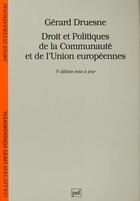 Couverture du livre « Droit et politiques de la communaute » de Druesne G. aux éditions Puf