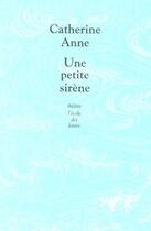 Couverture du livre « Une petite sirène » de Catherine Anne aux éditions Ecole Des Loisirs