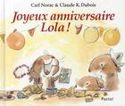 Couverture du livre « Joyeux anniversaire Lola » de Carl Norac et Claude K Dubois aux éditions Ecole Des Loisirs