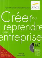 Couverture du livre « Creer Ou Reprendre Une Entreprise. A Jour De La Loi De Modernisation De L'Economie. Avec Cd-Rom » de Apce aux éditions Organisation