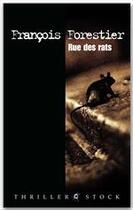 Couverture du livre « Rue des rats » de Francois Forestier aux éditions Stock