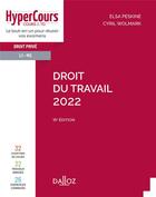 Couverture du livre « Droit du travail (édition 2022) » de Elsa Peskine et Cyril Wolmark aux éditions Dalloz