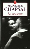 Couverture du livre « Les amoureux » de Madeleine Chapsal aux éditions Le Livre De Poche