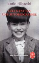 Couverture du livre « Ceci n'est pas une autobiographie » de Daniel Filipacchi aux éditions Le Livre De Poche