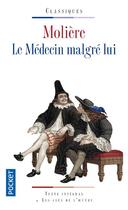 Couverture du livre « Le médecin malgré lui » de Moliere aux éditions Pocket