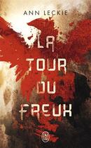 Couverture du livre « La tour du freux » de Ann Leckie aux éditions J'ai Lu