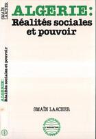 Couverture du livre « Algerie : realites sociales et pouvoir » de Smain Laacher aux éditions Editions L'harmattan