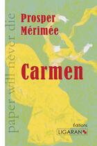 Couverture du livre « Carmen » de Prosper Mérimée aux éditions Ligaran