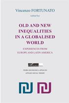 Couverture du livre « Old and new inequalities in a globalised world ; experiences from Europe and Latin America » de Vincenzo Fortunato aux éditions L'harmattan