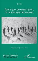 Couverture du livre « Parce que de toute façon, ils ne sont que des pauvres » de Jhonel aux éditions L'harmattan