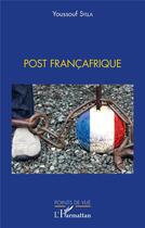 Couverture du livre « Post francafrique » de  aux éditions L'harmattan
