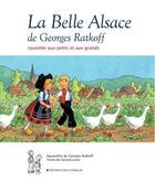 Couverture du livre « La belle Alsace de Georges Ratkoff » de  aux éditions Place Stanislas