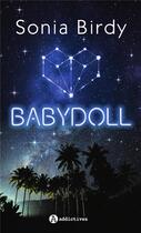 Couverture du livre « Babydoll » de Sonia Birdy aux éditions Editions Addictives