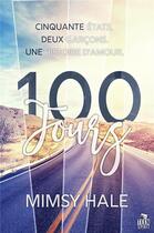 Couverture du livre « 100 jours » de Hale Mimsy aux éditions Teen Spirit