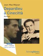 Couverture du livre « Depardieu à Cinecittà, roman » de Jean-Max Mejean aux éditions Hemispheres
