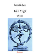 Couverture du livre « Kali yuga » de Patric Kerlann aux éditions Editions Edilivre