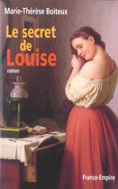Couverture du livre « Secret de louise » de Boiteux Marie-Theres aux éditions France-empire