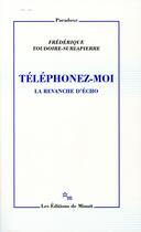 Couverture du livre « Téléphonez-moi : La revanche d'Echo » de Frederique Toudoire-Surlapierre aux éditions Minuit