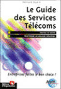 Couverture du livre « Le guide des services telecoms » de Bernard Dupre aux éditions Organisation