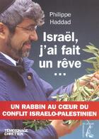 Couverture du livre « Israel j'ai fait un reve » de Haddad P aux éditions Editions De L'atelier