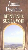 Couverture du livre « Bienvenue sur la voie » de Arnaud Desjardins aux éditions Table Ronde