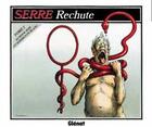 Couverture du livre « RECHUTE » de Claude Serre aux éditions Glenat